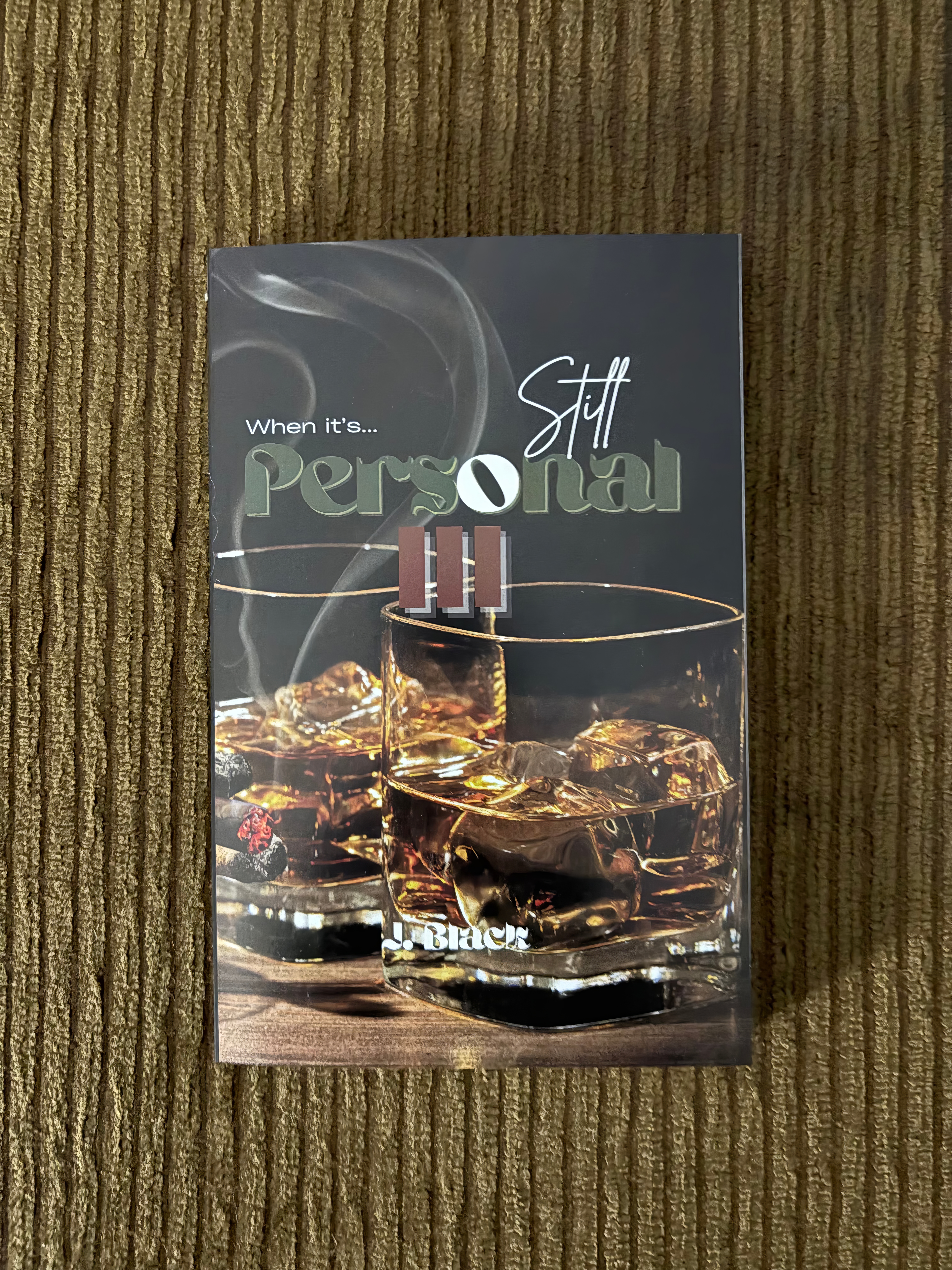 When It's Still Personal III